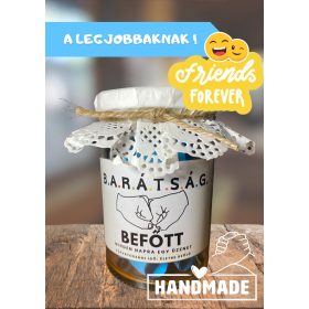 Ajándék befőtt - Igaz barátoknak