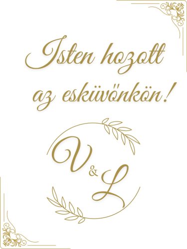 Esküvői köszöntő tábla klasszikus arany felirattal és monogrammal