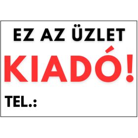 Ez az üzlet kiadó tábla