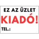 Ez az üzlet kiadó tábla