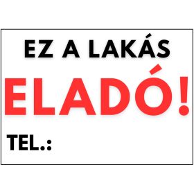 Ez a lakás eladó tábla