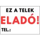 Ez a telek eladó tábla