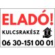 Kulcsrakész ingatlan eladó tábla