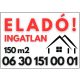 Eladó ingatlan tábla m2 és telefonszámmal
