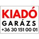 Kiadó garázs tábla telefonszámmal