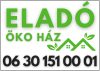 Eladó Öko ház tábla