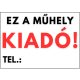 Ez a műhely kiadó tábla