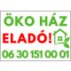 Öko ház eladó tábla