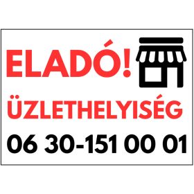   Eladó üzlethelyiség tábla telefonszámmal és grafikával