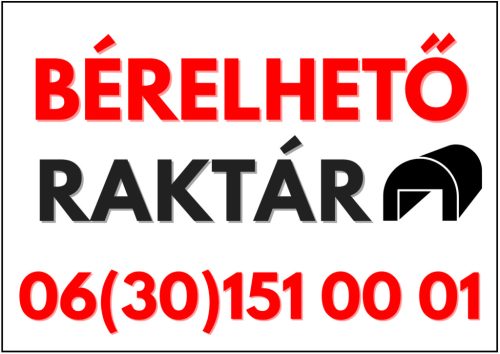 Bérelhető raktár tábla telefonszámmal