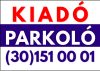 Kiadó parkoló tábla telefonszámmal