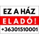 Prémium ez a ház eladó tábla