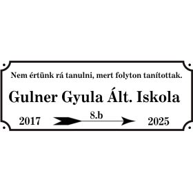 Egyedi utcanév tábla iskolai